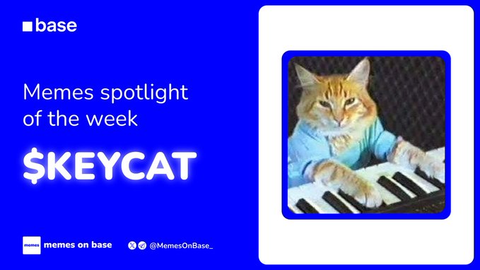 The image features a blue promotional graphic from Base titled "Memes spotlight of the week" featuring "$KEYCAT" alongside the iconic Keyboard Cat meme—an orange tabby cat in a blue shirt playing a piano. The graphic ties directly to the post's celebration of $KEYCAT as the classic Keyboard Cat meme reborn as a Base-native token, capturing its enduring popularity and cultural appeal.