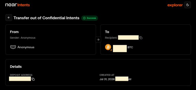 A screenshot from nearintents explorer showing a successful 'Transfer out of Confidential Intents' transaction, from an Anonymous sender to a recipient, with the BTC amount and details including a deposit address and creation date of Jul 31, 2026.