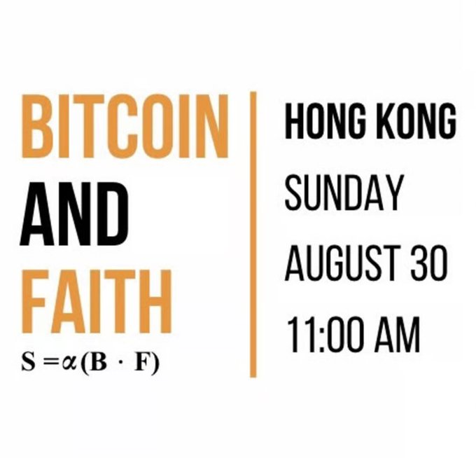 An event graphic reading 'BITCOIN AND FAITH' with the formula 'S = α (B · F)', scheduled for Hong Kong on Sunday, August 30 at 11:00 AM.