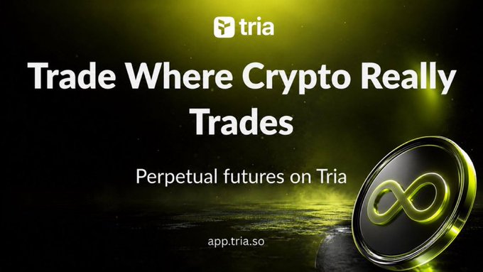 An advertisement for the crypto platform 'tria' with the headline 'Trade Where Crypto Really Trades', a subheading 'Perpetual futures on Tria', the URL 'app.tria.so', and a large coin featuring an infinity symbol.