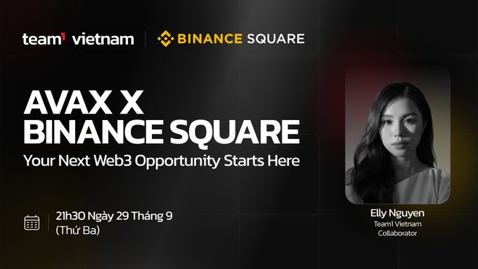 A promotional banner for 'AVAX X BINANCE SQUARE' event featuring Team1 Vietnam collaborator Elly Nguyen, scheduled for 21h30 on September 29.