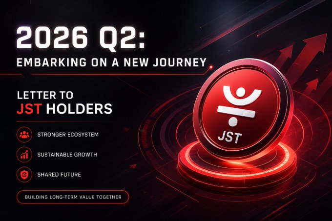 The image is a promotional graphic titled "2026 Q2: EMBARKING ON A NEW JOURNEY" addressed as a "LETTER TO JST HOLDERS," featuring the JST token logo alongside key themes like "Stronger Ecosystem," "Sustainable Growth," and "Shared Future," with the tagline "Building Long-Term Value Together"—visually reinforcing the post's announcement of major Q2 2026 milestones, including 1.71B+ JST tokens burned, $94.62M in buybacks, and $6.7B TVL on JustLendDAO.