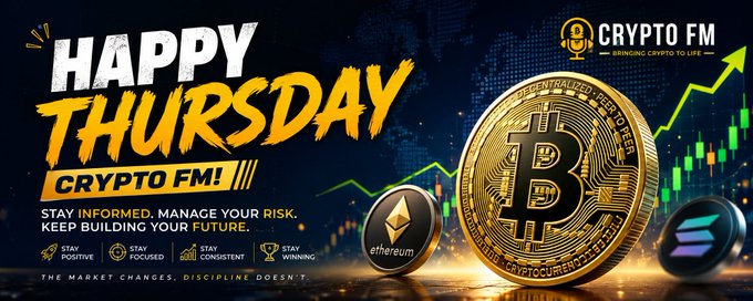 A promotional banner for 'CRYPTO FM' reading 'HAPPY THURSDAY' with the tagline 'STAY INFORMED. MANAGE YOUR RISK. KEEP BUILDING YOUR FUTURE.', featuring images of Bitcoin, Ethereum, and Solana coins against a candlestick chart background.