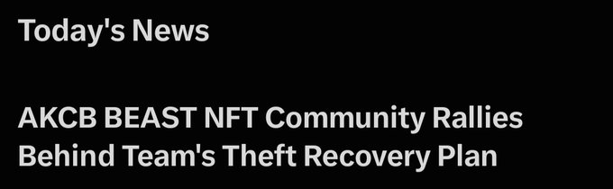 A black graphic with white text reading 'Today's News' and 'AKCB BEAST NFT Community Rallies Behind Team's Theft Recovery Plan'.