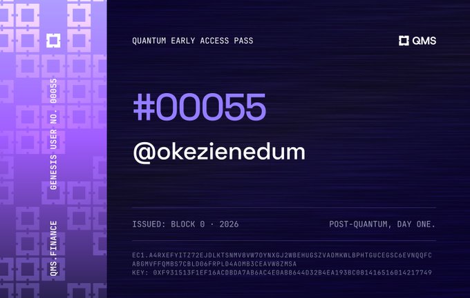 A purple and dark blue digital 'QUANTUM EARLY ACCESS PASS' from QMS Finance, assigned to '@okezienedum' as user #00055, featuring cryptographic key strings and an issue date of 'BLOCK 0 · 2026.'