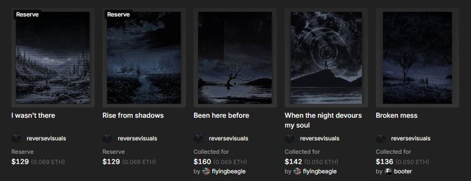 NFT collection page titled 'reversevisuals' showing five dark, moody landscape artworks titled 'I wasn't there,' 'Rise from shadows,' 'Been here before,' 'When the night devours my soul,' and 'Broken mess,' priced around $129-160 ETH.