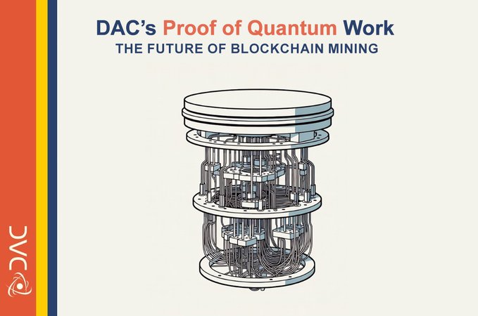 The image features a white cylinder with multiple levels stacked on top of each other, which appears to be a representation of a blockchain or cryptocurrency mining rig. The text "dac's Proof of Quantum Work" is displayed above this stack of cylinders, indicating that the image is related to the proof of quantum work in the context of cryptocurrency mining.