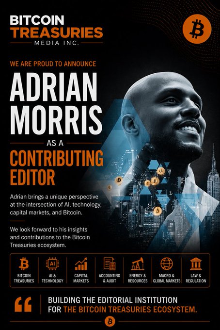 Announcement graphic from Bitcoin Treasuries Media Inc. introducing Adrian Morris as a Contributing Editor, highlighting his expertise in AI, technology, capital markets, and Bitcoin.