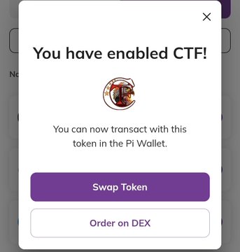 A mobile app notification displays "You have enabled CTF!" with a token icon, stating "You can now transact with this token in the Pi Wallet," and offering buttons to "Swap Token" or "Order on DEX."
