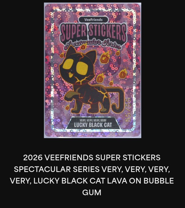 A product image of a VeeFriends 'Super Stickers Spectacular Series' holographic sticker featuring a 'Very, Very, Very, Very Lucky Black Cat' on bubble gum, with caption text below reading '2026 VEEFRIENDS SUPER STICKERS SPECTACULAR SERIES VERY, VERY, VERY, VERY, LUCKY BLACK CAT LAVA ON BUBBLE GUM'.