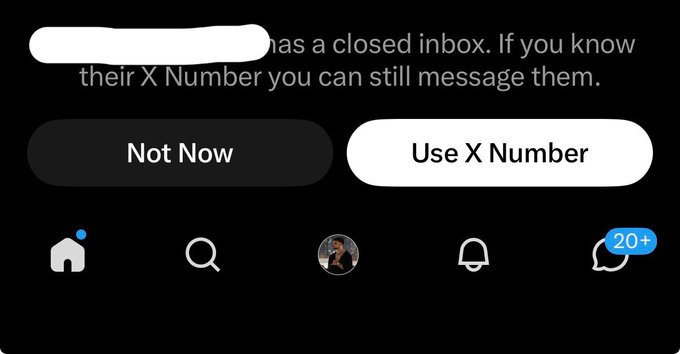 A Twitter/X notification reads "[username] has a closed inbox. If you know their X Number you can still message them," with "Not Now" and "Use X Number" buttons above the app's bottom navigation bar showing a "20+" notification badge. The image illustrates the post's complaint about X's new inbox restrictions, where users with closed inboxes can only be reached via an "X Number," making direct messages difficult to send even when the recipient's DMs appear accessible.