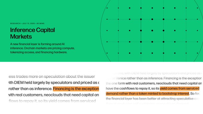 The image is a cover graphic from a July 13, 2026 report titled "Inference Capital Markets" by GLXY Research, featuring a green dotted-grid design with highlighted text emphasizing that "Financing is the exception" and "its yield comes from serviced demand rather than a token minted to bootstrap interest"—visually reinforcing the post's point about neoclouds generating real yield from actual compute demand rather than speculative tokenization.