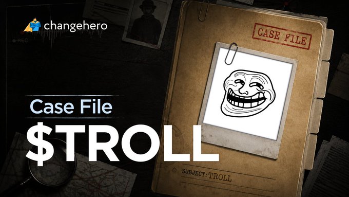 A graphic from ChangeHero titled 'Case File $TROLL' featuring a classic troll face meme on a paper-clipped photo within a manila folder labeled 'SUBJECT: TROLL'.