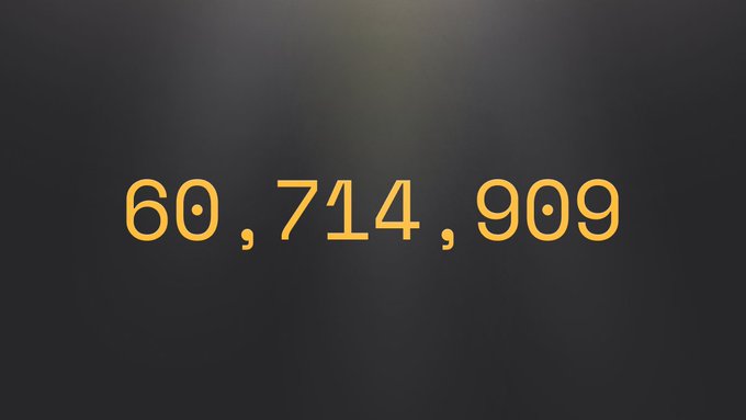 Dark screen displaying the large golden-yellow number '60,714,909'.