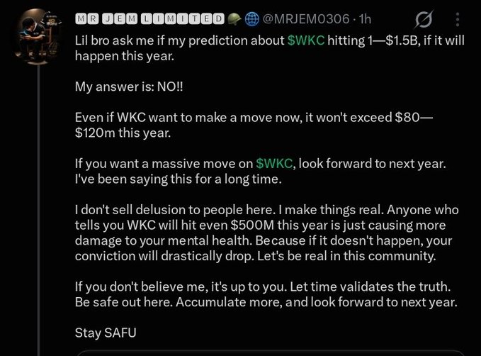 A screenshot of a tweet from user @MRJEMO3030 addressing predictions about $WKC cryptocurrency hitting $1–$1.5B, stating it will not happen this year and advising followers to be safe and accumulate for next year.