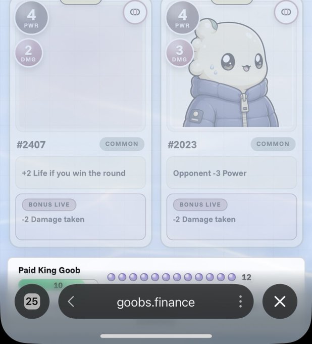 Two digital trading cards displayed on the goobs.finance platform: a 4 PWR/2 DMG Common card #2407 with text "+2 Life if you win the round" and "-2 Damage taken", and a 4 PWR/3 DMG Common card #2023 featuring a sweating cartoon character in a puffer jacket with "Opponent -3 Power" and "-2 Damage taken". The cards are titled "Paid King Goob" with pagination dots and a count of 12.