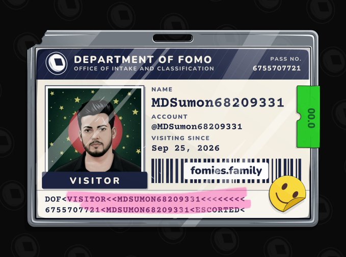 A digital ID badge from the 'Department of FOMO, Office of Intake and Classification' displays the name 'MDSumon68209331', visiting since 'Sep 25, 2026', with the website 'fomies.family' and a barcode.