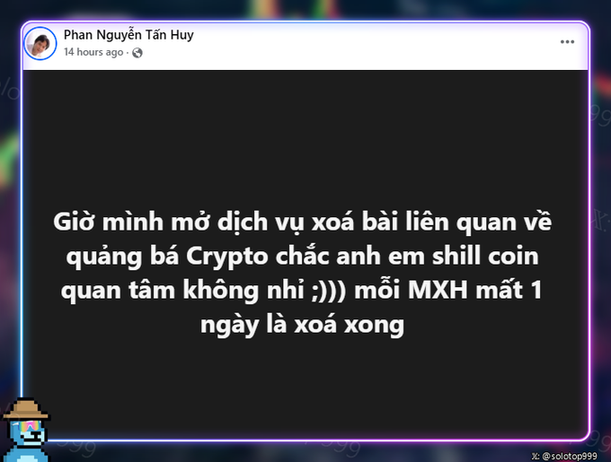 A social media post by Phan Nguyễn Tấn Huy containing Vietnamese text that jokes about opening a deletion service for Crypto promotion posts, saying it takes just one day to clear all posts on social media.