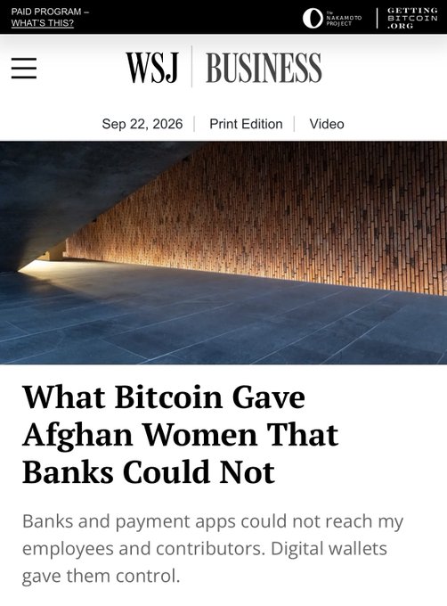 The image shows a Wall Street Journal Business article from September 22, 2026, titled "What Bitcoin Gave Afghan Women That Banks Could Not," with a subtitle explaining how digital wallets provided financial control when traditional banks and payment apps couldn't reach employees and contributors in Afghanistan. The piece, linked to the Nakamoto Project and GettingBitcoin.org, illustrates the post's message about "permissionless" finance by highlighting how cryptocurrency bypassed restrictions that conventional banking systems couldn't overcome for Afghan women.