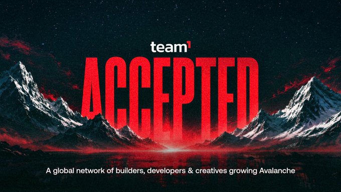 The image features a dramatic graphic with the text "team1" and "ACCEPTED" in bold red lettering, set against a striking backdrop of snow-capped mountains under a starry night sky. The tagline at the bottom reads "A global network of builders, developers & creatives growing Avalanche," directly tying the announcement of joining Team1 as a Collaborator to support the Avalanche ecosystem.