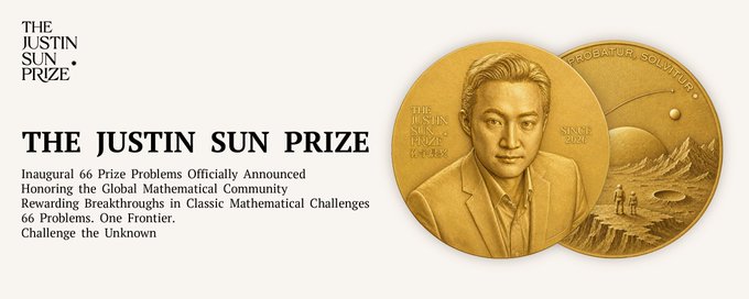 Promotional graphic for The Justin Sun Prize featuring two gold commemorative coins with his portrait and the inscription 'PROBATOR SOLVITUR,' alongside text announcing the inaugural 66 Prize Problems honoring breakthroughs in classic mathematical challenges.