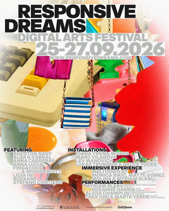 A promotional poster for the "Responsive Dreams Digital Arts Festival" scheduled for September 25-27, 2026, displayed over a colorful, surreal image featuring handbags hanging by chains, a keyboard, and abstract forms. The poster lists featured artists including Agoston Nagy, Alba G Corral, and Anna Carrera, alongside installations by Ioana Vreme Moser and performances by Myriam Bleau, among others, with the event presented by TCAM in partnership with The Generative Art Museum.