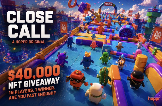 Promotional graphic for 'CLOSE CALL - A HOPPR ORIGINAL' featuring colorful game characters on an obstacle course, advertising a '$40,000 NFT GIVEAWAY' with '16 PLAYERS. 1 WINNER. ARE YOU FAST ENOUGH?'