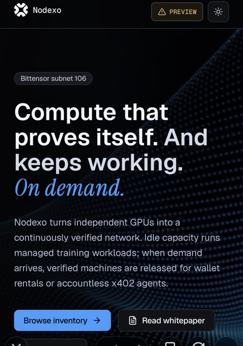 A preview of the Nodexo website, branded as "Bittensor subnet 106," featuring the tagline "Compute that proves itself. And keeps working. On demand," with text explaining how Nodexo transforms independent GPUs into a continuously verified network for managed training workloads, wallet rentals, or accountless x402 agents, paired with "Browse inventory" and "Read whitepaper" buttons—visually reinforcing the post's message about $TAO ecosystem shifting toward real utility through staking-based compute access.