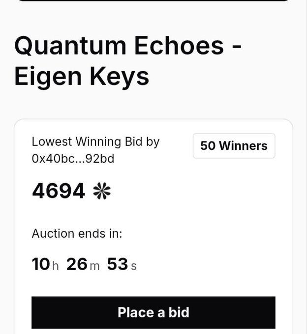 An auction listing for 'Quantum Echoes - Eigen Keys' showing a lowest winning bid of 4694 stars by 50 winners, with 10h 26m 53s remaining.