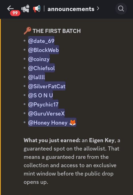 A Discord announcement titled "THE FIRST BATCH" lists 10 community members including @date_69, @BlockWeb, @coinzy, @Chiefsol, @lalllll, @SilverFatCat, @S O N U, @Psychic17, @GuruVerseX, and @Honey Honey who earned an Eigen Key, granting them a guaranteed spot on the allowlist with early access to mint before the public drop. This aligns with the accompanying post celebrating the selection of 10 names (including @marurlemo) for Eigen Key allocation based on community activities.