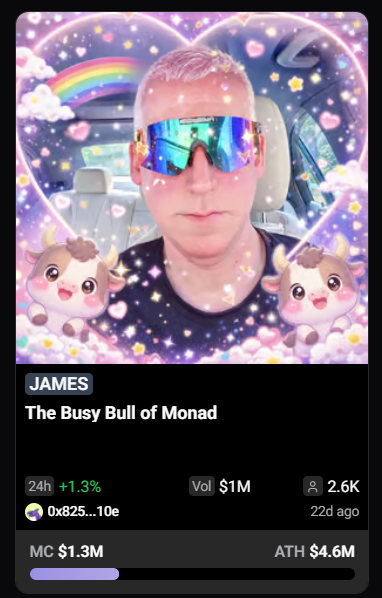 A profile card for 'JAMES - The Busy Bull of Monad' featuring a photo of a person in a car with a pink/purple filter and cute cow stickers, showing 24h +1.3%, Vol $1M, 2.6K holders, MC $1.3M, and ATH $4.6M.