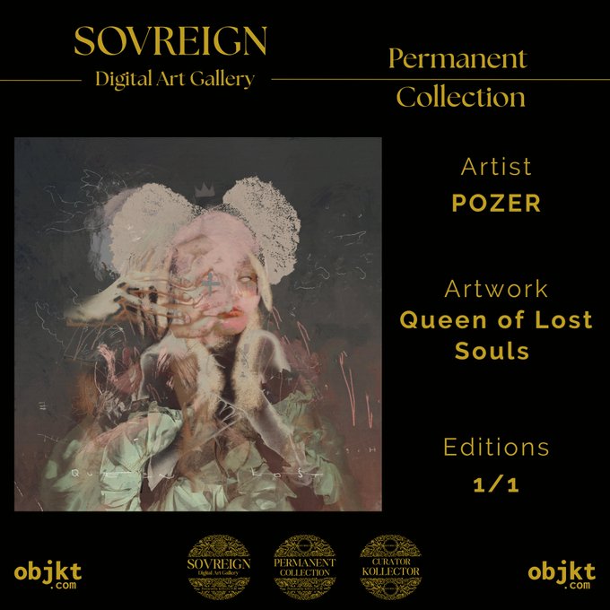 Promotional graphic for the Sovreign Digital Art Gallery Permanent Collection featuring the artwork 'Queen of Lost Souls' by artist POZER, marked as a 1/1 edition on objkt.com.