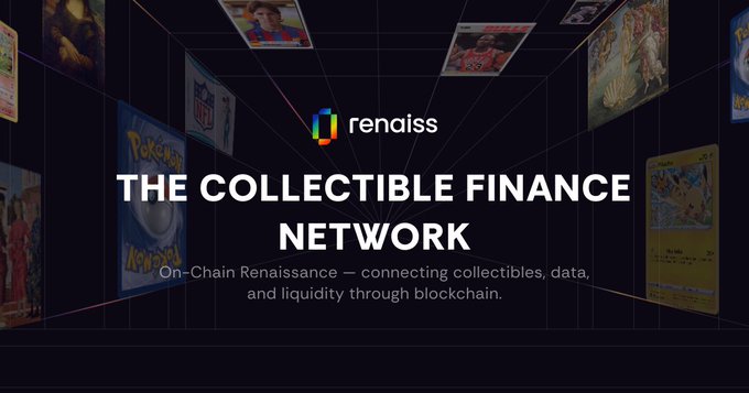 Promotional banner for Renaiss, labeled 'THE COLLECTIBLE FINANCE NETWORK,' with the tagline 'On-Chain Renaissance — connecting collectibles, data, and liquidity through blockchain,' featuring trading cards and Pokémon imagery.