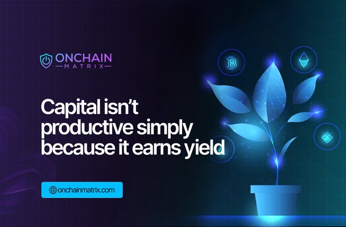 A digital advertisement for "ONCHAIN MATRIX" with the quote "Capital isn't productive simply because it earns yield" alongside a glowing blue plant, cryptocurrency icons, and the website "onchainmatrix.com".