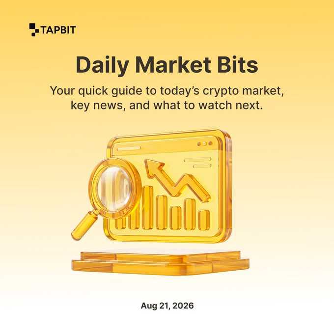 A yellow-themed promotional graphic for 'TAPBIT' titled 'Daily Market Bits' with tagline 'Your quick guide to today's crypto market, key news, and what to watch next,' featuring a 3D golden magnifying glass, chart browser, and podium, dated 'Aug 21, 2026'.