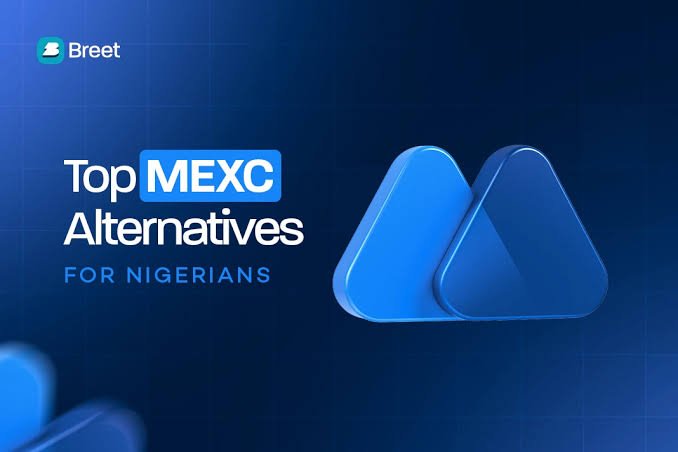 A graphic with the 'Breet' logo in the top left reads 'Top MEXC Alternatives FOR NIGERIANS' next to a blue 3D triangular logo on a dark blue background.