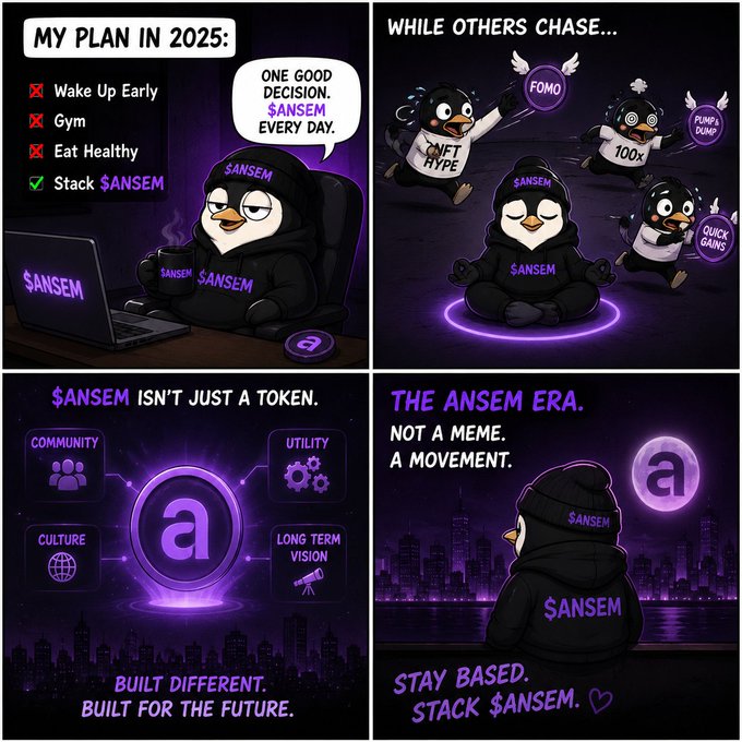 A four-panel meme featuring penguin characters promoting the $ANSEM token, with text including 'MY PLAN IN 2025', 'STACK $ANSEM EVERY DAY', '$ANSEM ISN'T JUST A TOKEN', and 'THE ANSEM ERA. NOT A MEME. A MOVEMENT.'
