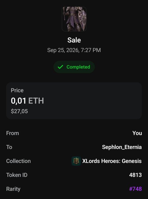 A screenshot of an NFT sale confirmation showing the completed transaction of XLords Heroes: Genesis Token ID #4813 with epic rarity #748, sold by "You" to "Sephlon_Eternia" for 0.01 ETH ($27.05) on September 25, 2026. The image directly illustrates the post's lament about accidentally listing this epic rarity NFT at just $27.05 instead of the intended $2,000 asking price.