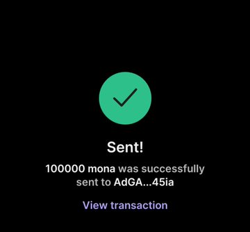 A mobile screen confirmation shows a successful transaction with a green checkmark, stating "Sent! 100000 mona was successfully sent to AdGA...45ia" with a "View transaction" link, serving as proof of the $MONA airdrop being distributed to a Solana wallet.