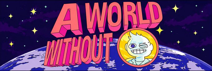 Title card art reading 'A WORLD WITHOUT' in pink stylized text alongside a cartoon character with a winking face and a crescent moon eye.