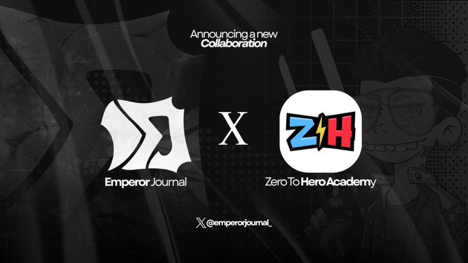 The image announces a new collaboration between Emperor Journal and Zero To Hero Academy, featuring their respective logos separated by an "X" on a dark, stylized background, with the handle "@emperorjournal_" displayed at the bottom—visually promoting the partnership referenced in the post.