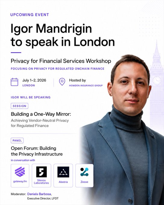 This poster announces that Igor Mandrigin will speak at the Privacy for Financial Services Workshop in London on July 1-2, 2026, focusing on privacy for regulated onchain finance. The image depicts a portrait of Igor Mandrigin superimposed on a subtle illustration of London, visually reinforcing the event's location and featured speaker.
