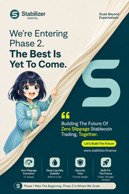 A promotional poster for 'Stabilizer Digital' features an anime-style character with blue hair, with text reading 'We're Entering Phase 2. The Best Is Yet To Come' and 'Building The Future Of Zero Slippage Stablecoin Trading, Together.'