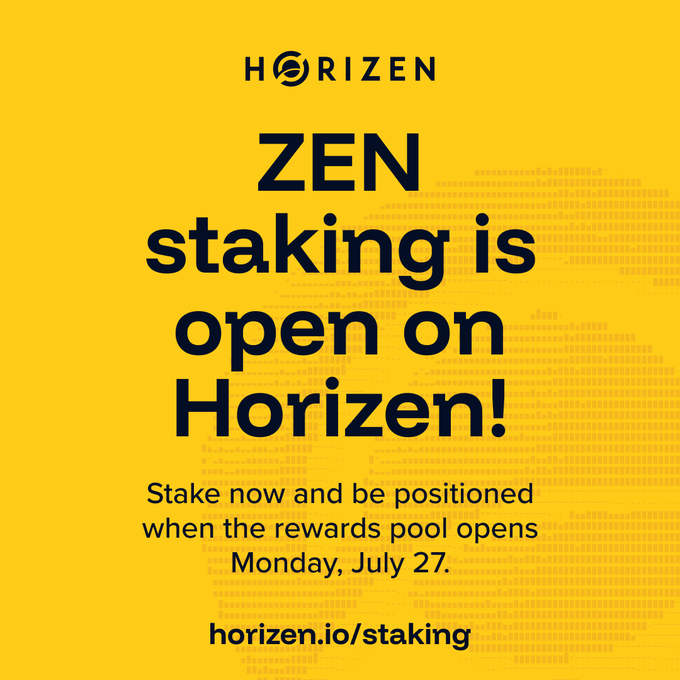 A bright yellow promotional graphic from Horizen announces "ZEN staking is open on Horizen!" with a call to action directing viewers to horizen.io/staking. The image reinforces the post's message by urging users to stake their $ZEN now to be ready for the rewards pool opening on Monday, July 27.