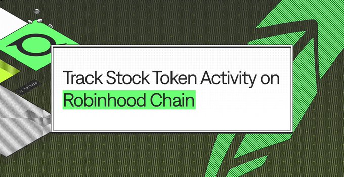 Graphic with bold geometric shapes advertising to 'Track Stock Token Activity on Robinhood Chain,' with 'Robinhood Chain' highlighted in green.