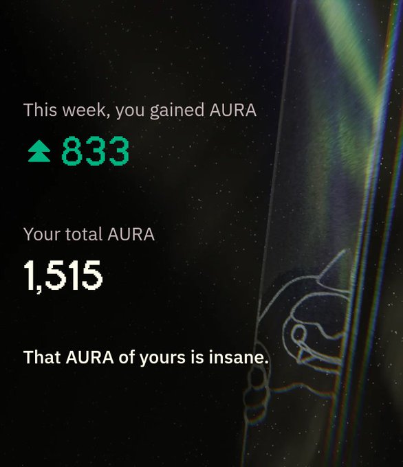 A dark-themed digital dashboard displays AURA points, showing a weekly gain of 833 and a total of 1,515, with the text 'That AURA of yours is insane.'