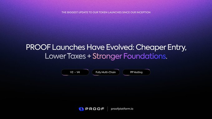 A purple gradient promotional graphic for PROOF platform reading 'PROOF Launches Have Evolved: Cheaper Entry, Lower Taxes + Stronger Foundations' with tags V2-V4, Fully Multi-Chain, PP Vesting, and proofplatform.io.