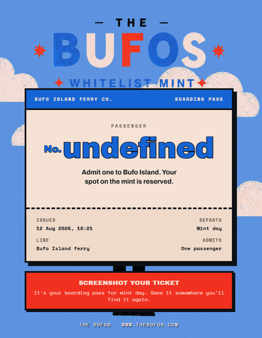'THE BUFOS WHITELIST MINT' boarding pass ticket for 'Bufo Island Ferry Co.' issued 12 Aug 2026, 18:21, with passenger name 'No.undefined', admitting one passenger to Bufo Island; website www.thebufos.com.
