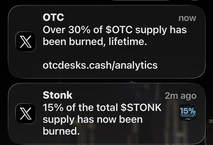 Notifications show that over 30% of $OTC supply has been burned and 15% of $STONK supply has been burned.