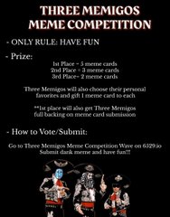 Promotional graphic for a 'THREE MEMIGOS MEME COMPETITION' with rules stating only rules have fun, three personal favorites win, and voting is on '0229.io'.